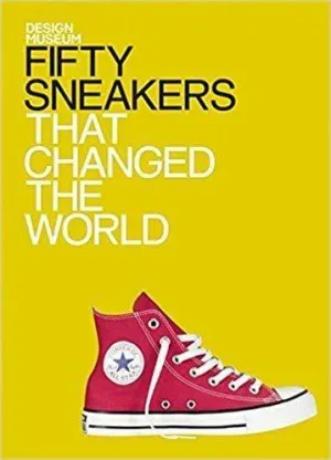 Design Museum: Fifty Sneakers That Changed The World